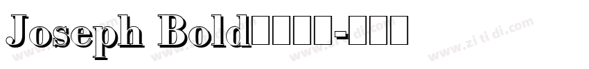 Joseph Bold字体下载字体转换